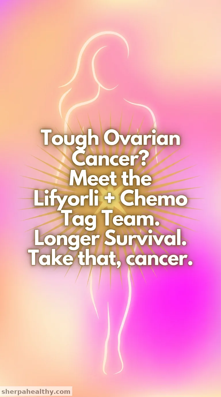 Lifyorli Plus Nab-Paclitaxel Approved for Platinum-Resistant Ovarian Cancer